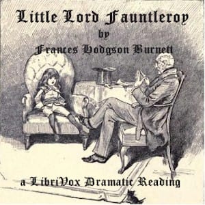 Little Lord Fauntleroy (Version 3 Dramatic Reading)