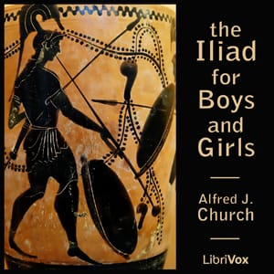 Iliad for Boys and Girls