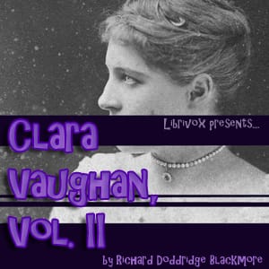 Clara Vaughan, Vol. II