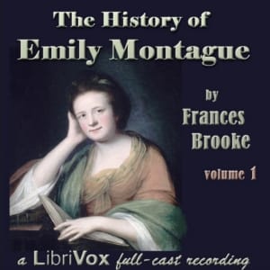 History of Emily Montague Vol I (Dramatic Reading)