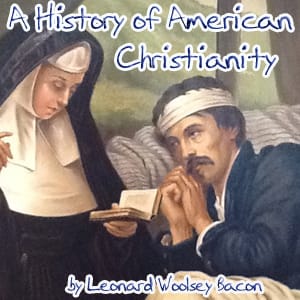 History of American Christianity
