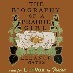 Biography of a Prairie Girl