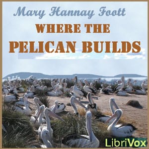 Where the Pelican Builds