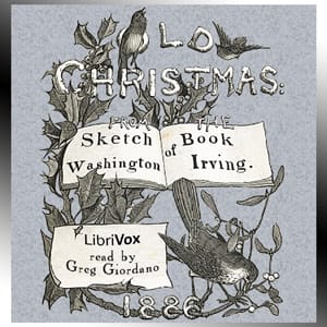 Old Christmas: From the Sketch Book of Washington Irving