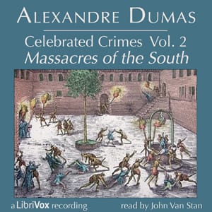 Celebrated Crimes, Vol. 2: The Massacres of the South