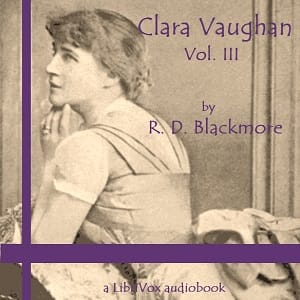 Clara Vaughan, Vol. III
