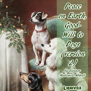 Peace on Earth, Good-Will to Dogs (version 2)