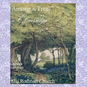 Among the Trees at Elmridge