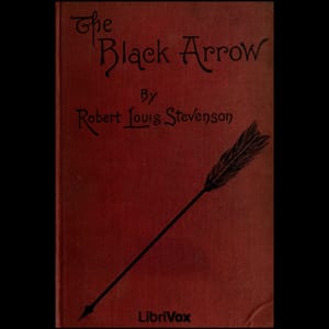 Black Arrow - A Tale of the Two Roses