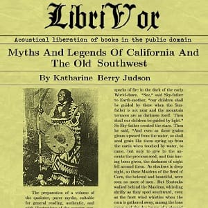 Myths And Legends Of California And The Old Southwest