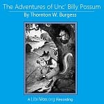 Adventures of Unc' Billy Possum