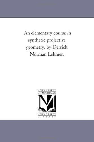 An Elementary Course in Synthetic Projective Geometry
