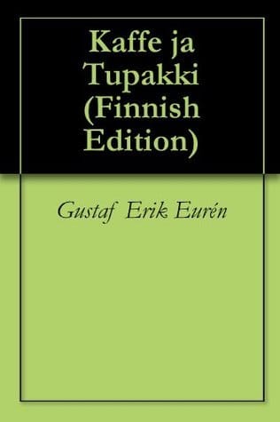 Kaffe Ja Tupakki