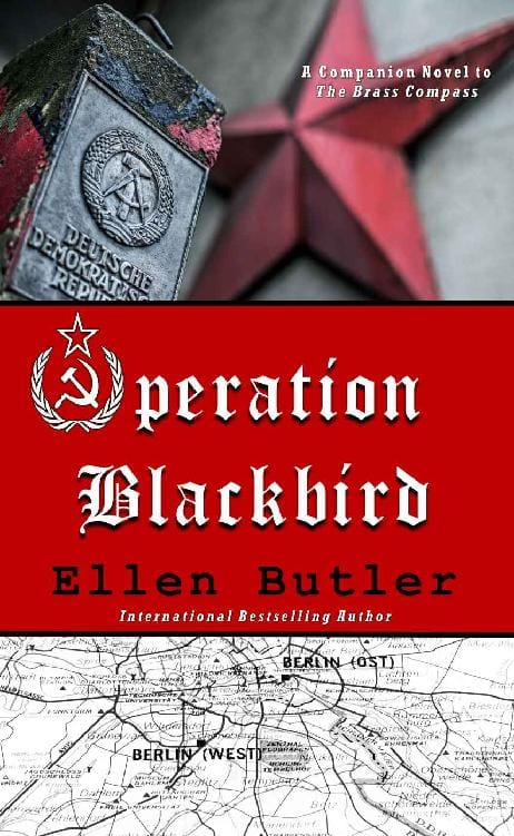 Operation Blackbird: A Cold War Spy Novel (Brass Compass Series Book 2)