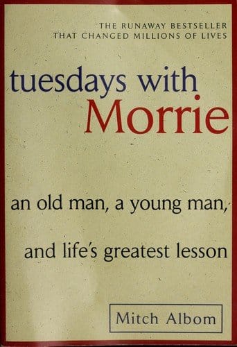 Tuesdays with Morrie: An Old Man, a Young Man, and Life's Greatest Lesson (Comprehensive Summary)