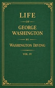 Life of George Washington, volume 4 of 5