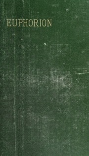 Euphorion: being studies of the antique and the mediaeval in the renaissance