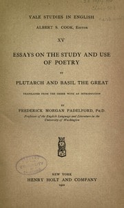 Essays on the study and use of poetry by Plutarch and Basil the Great