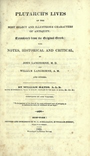 Plutarch's lives of the most select and illustrious characters of antiquity