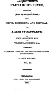 Plutarch's Lives: Tr. from the Original Greek; with Notes, Historical ...