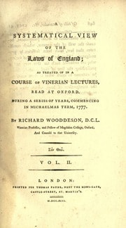 A systematical view of the laws of England; as treated of in a course of Vinerian lectures, read at Oxford, during a series of years, commencing in Michaelmas term, 1777