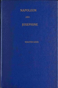 Napoleon and Josephine: The rise of the empire