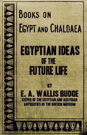 Egyptian Ideas of the Future Life