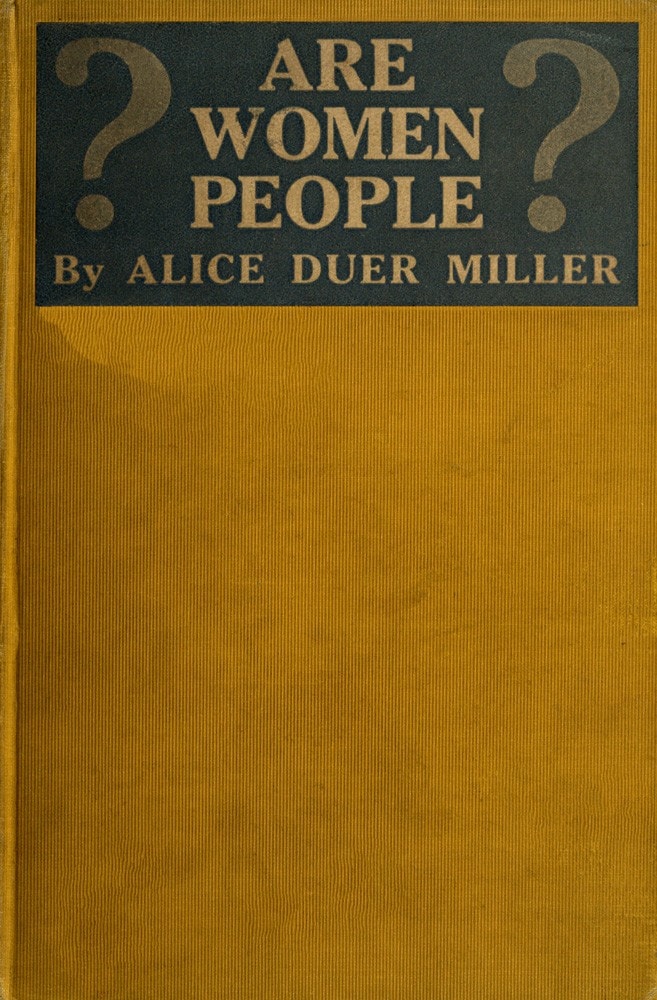 Are Women People? a Book of Rhymes for Suffrage Times