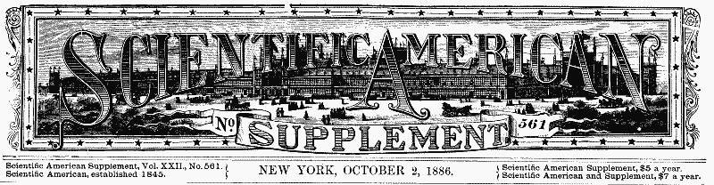 Scientific American Supplement, No. 561, October 2, 1886