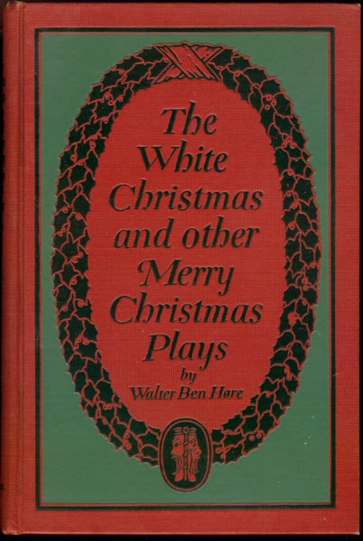 The White Christmas and Other Merry Christmas Plays