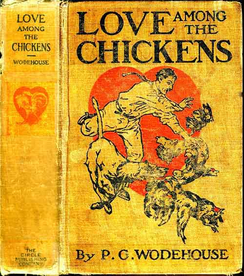Love Among the Chickens: A Story of the Haps and Mishaps on an English Chicken Farm