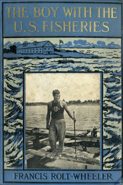 The Boy with the U. S. Fisheries