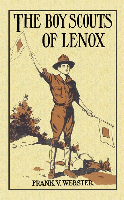 The Boy Scouts of Lenox; Or, the Hike over Big Bear Mountain