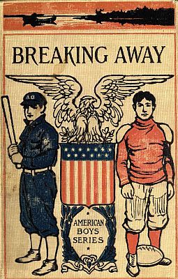 Breaking Away; Or, the Fortunes of a Student