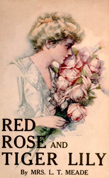 Red Rose and Tiger Lily; Or, in a Wider World