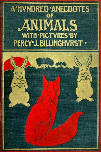 A Hundred Anecdotes of Animals