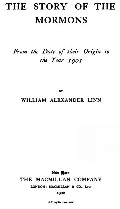 The Story of the Mormons, from the Date of Their Origin to the Year 1901