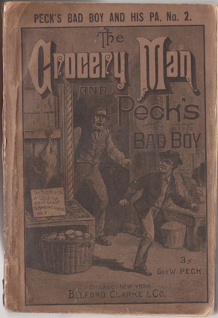 The Grocery Man and Peck's Bad Boypeck's Bad Boy and His Pa, No. 2 - 1883