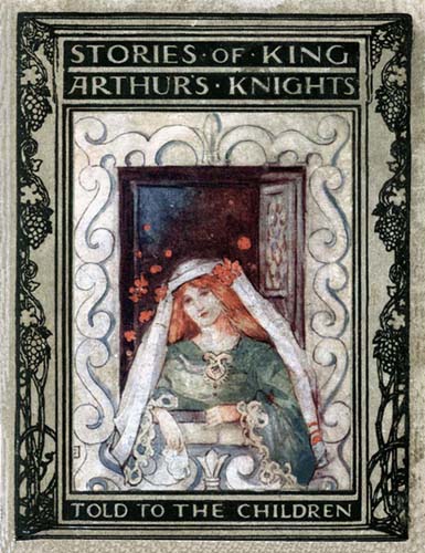Stories of King Arthur's Knights, Told to the Children