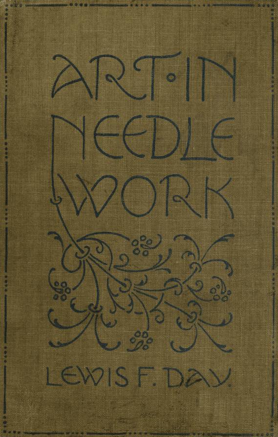 Art in Needlework: A Book About Embroidery
