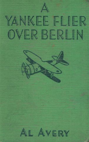 A Yankee Flier Over Berlin