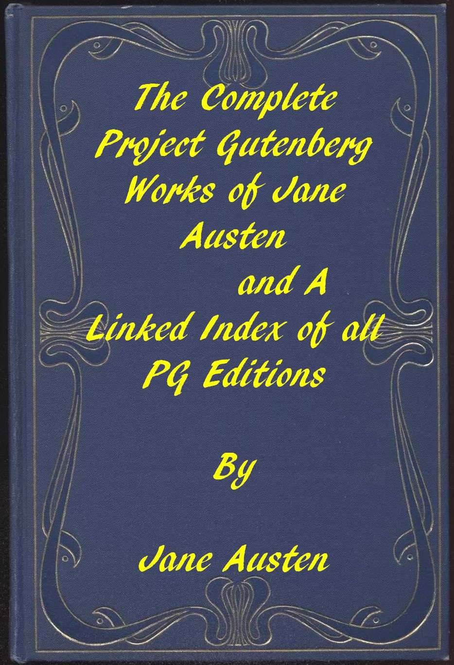 Jane Austen: A Linked Index of All PG Editions of Jane Austen