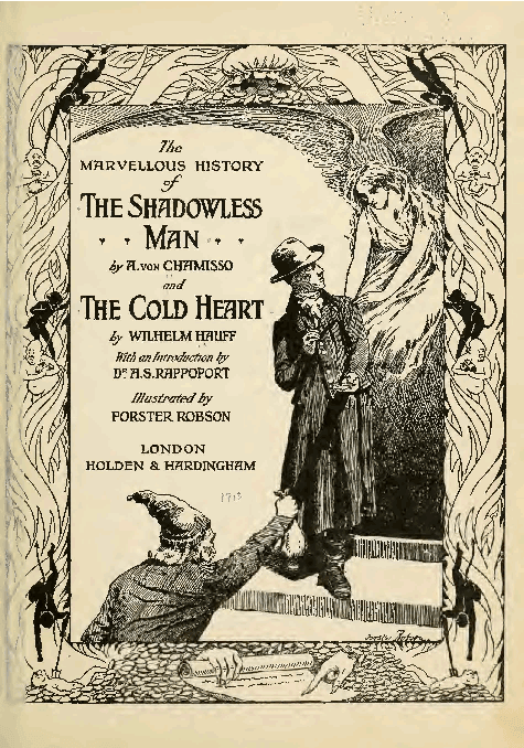 The Marvellous History of the Shadowless Man, and the Cold Heart