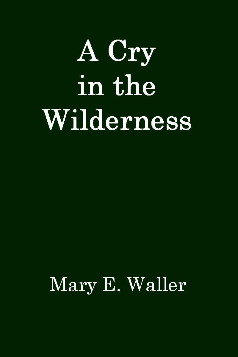 A Cry in the Wilderness