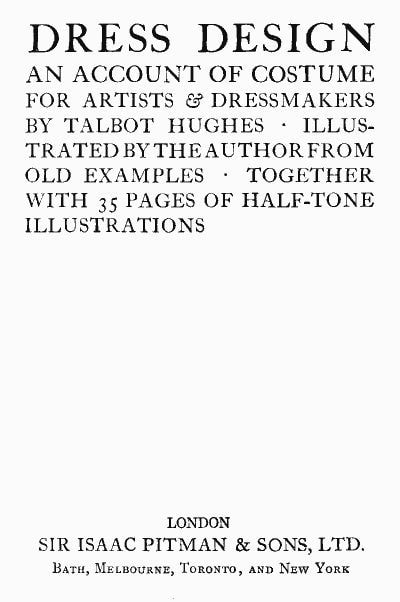 Dress Design: An Account of Costume for Artists & Dressmakers