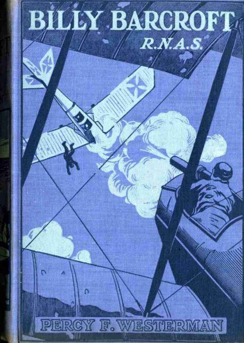 Billy Barcroft, R.n.a.s.: A Story of the Great War