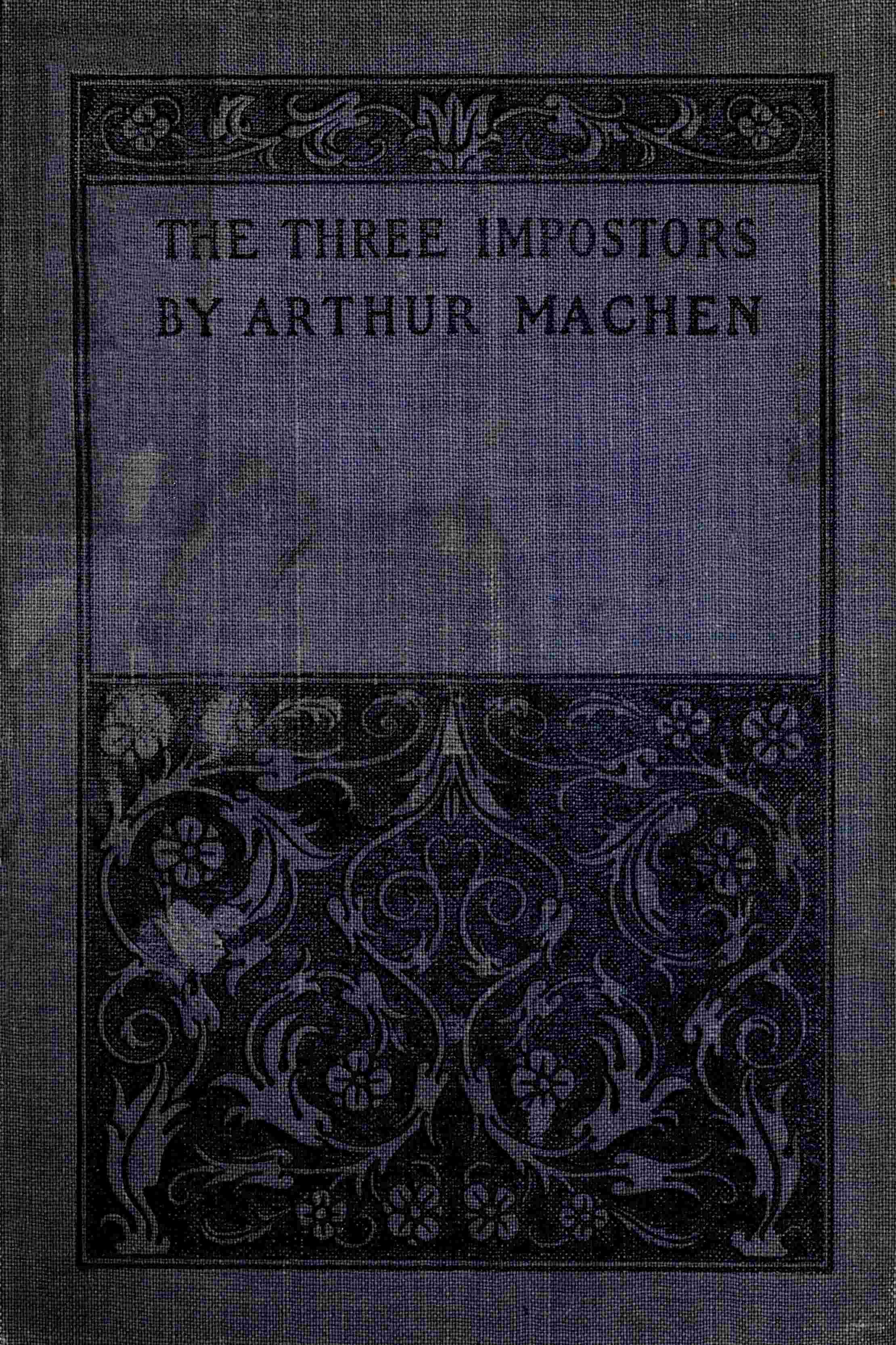 The Three Impostors; Or, The Transmutations