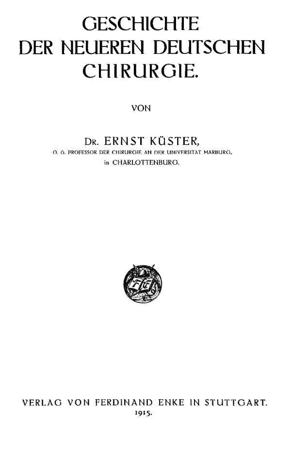 Geschichte Der Neueren Deutschen Chirurgie