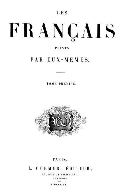 Les Français Peints Par Eux-Mêmes, Tome 1