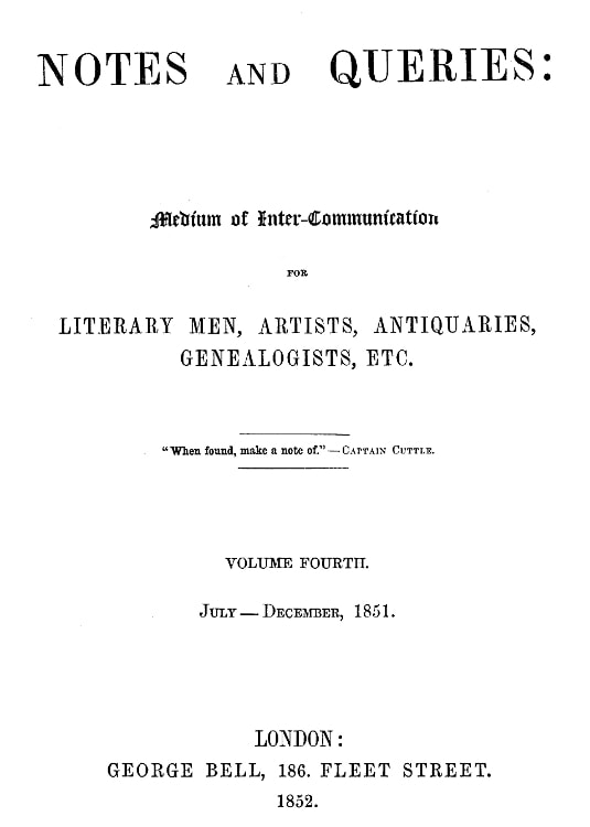 Notes and Queries, Index of Volume 4, July-December, 1851a Medium of Inter-Communication for Literary Men, Artists, Antiquaries, Genealogists, Etc.